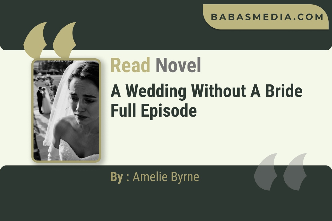 A Wedding Without a Bride Novel By Amelie Byrne Read Reviews