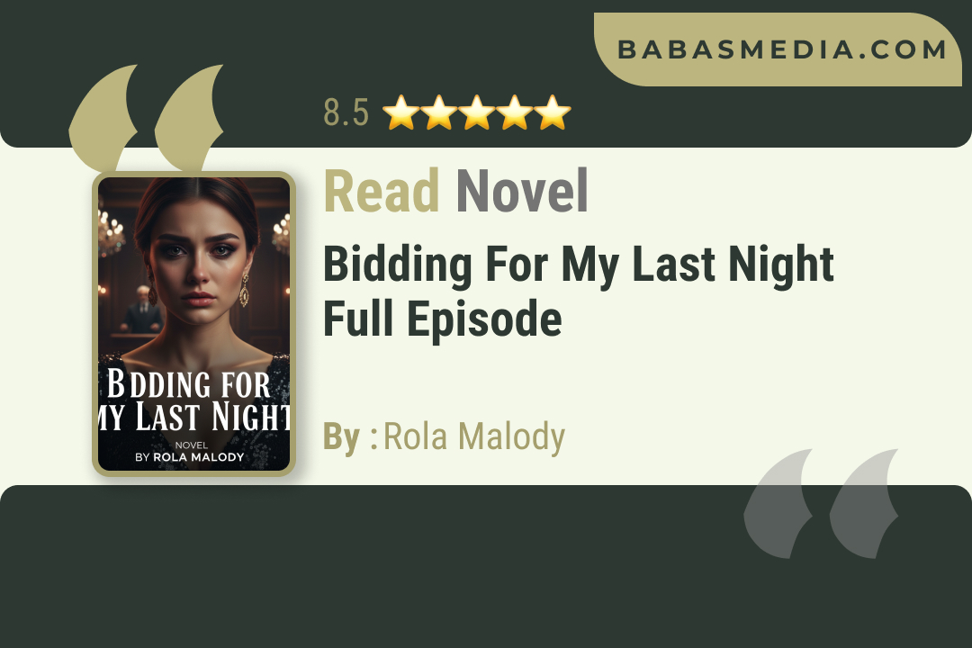 Bidding for My Last Night Novel By Rola Malody Read Reviews