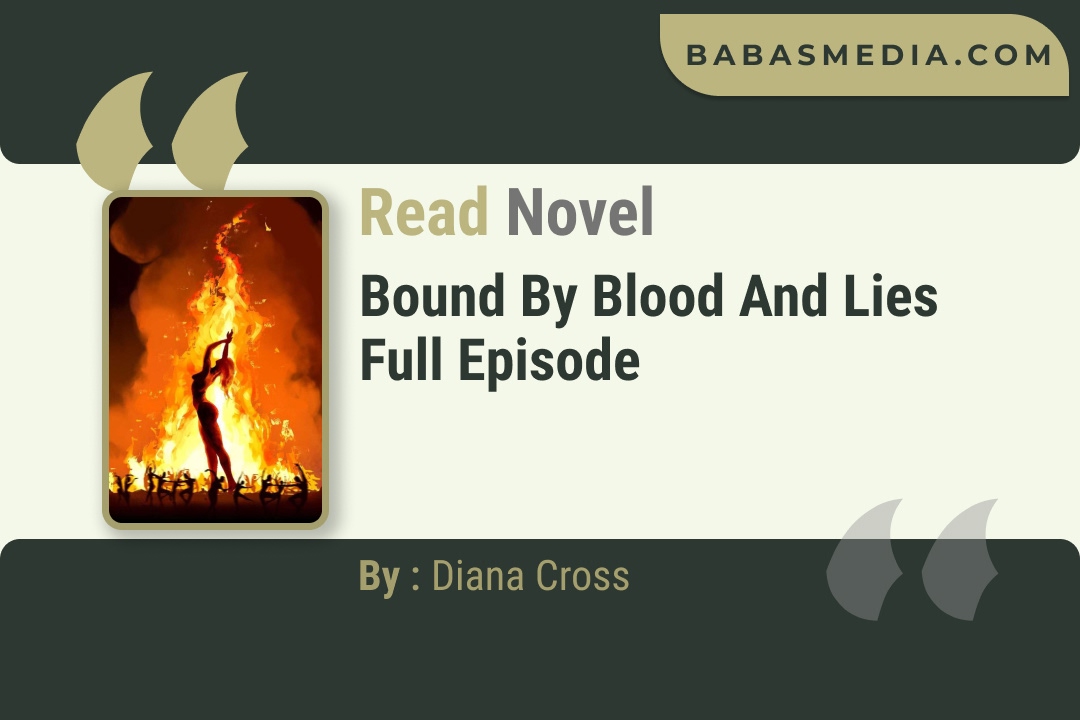 Bound by Blood and Lies Novel By Diana Cross Read Reviews