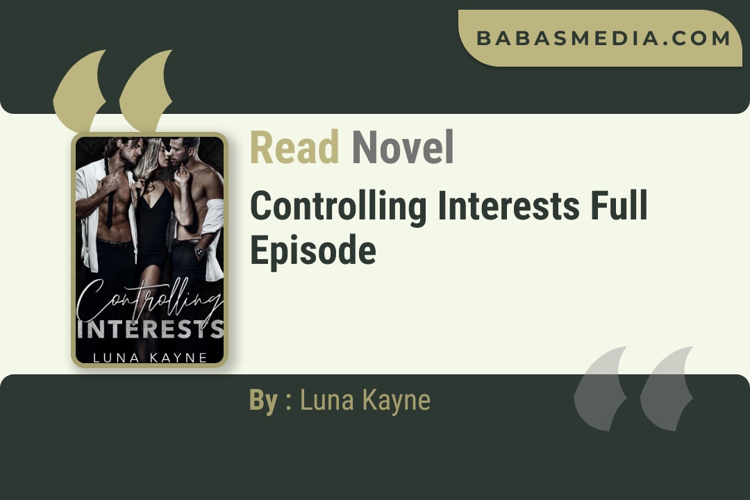 Controlling Interests Novel By Luna Kayne Read Reviews