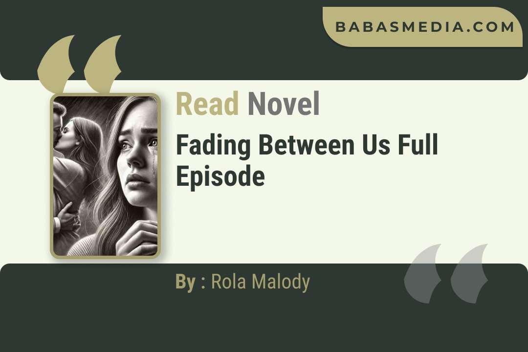 Fading Between Usl Novel By Rola Malody Read Reviews