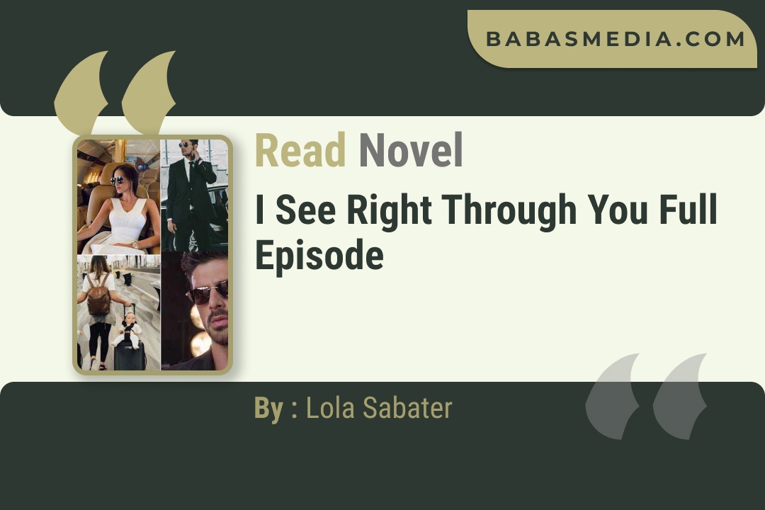 I See Right Through You Novel By Lola Sabater Reviews