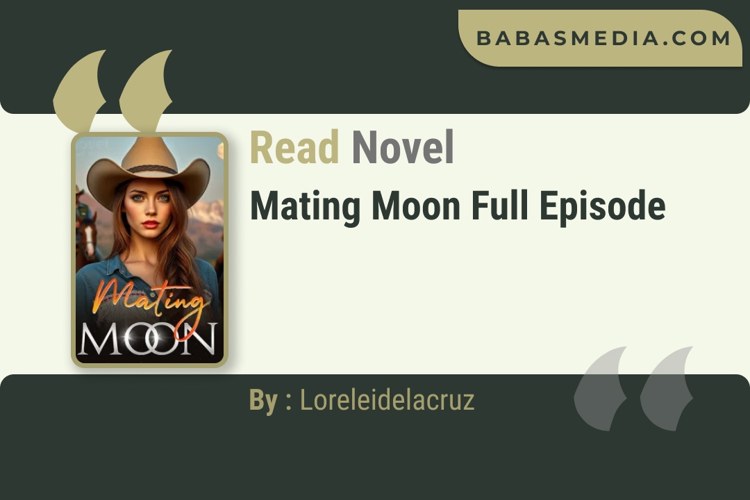 Mating Moon Novel By Loreleidelacruz Read Reviews