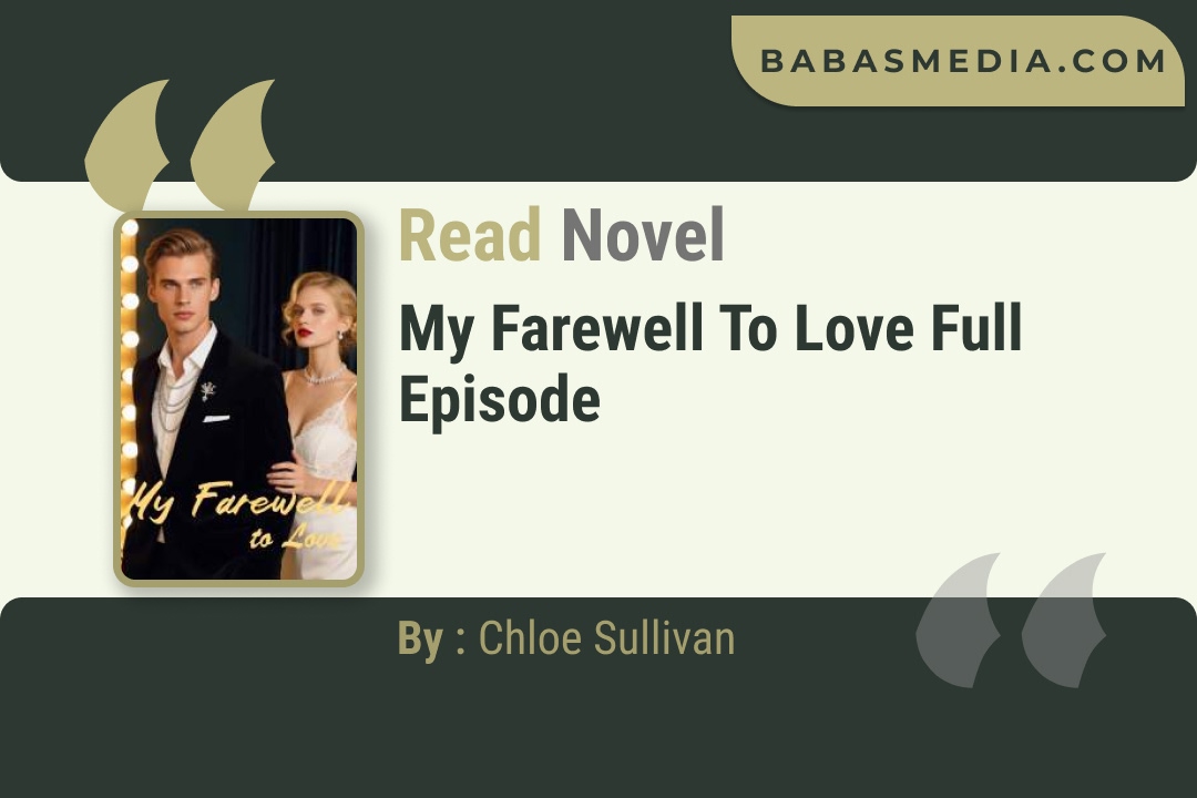 My Farewell to Love Novel By Chloe Sullivan Read Reviews