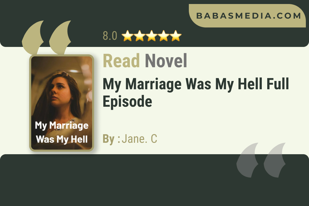 My Marriage Was My Hell Novel By Jane. C Read Reviews