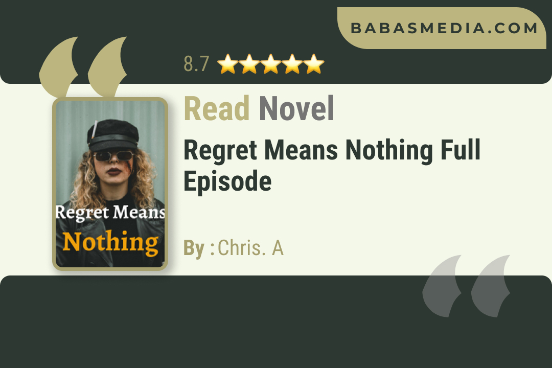 Regret Means Nothing Novel By Chris. A Read Reviews