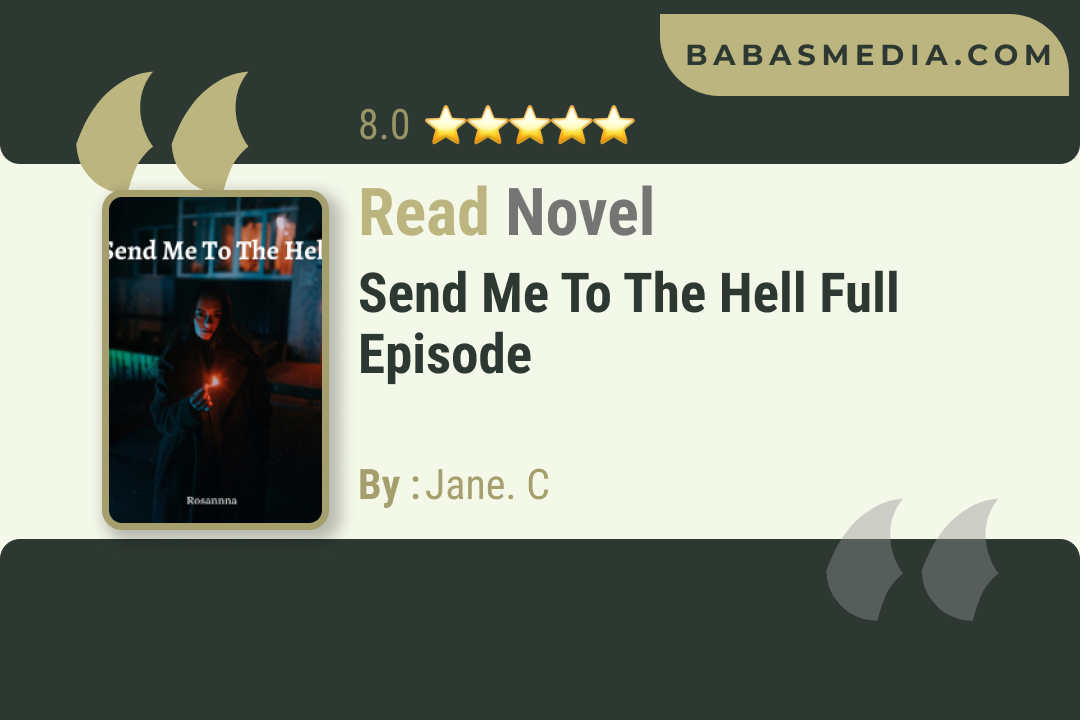 Send Me To The Hell Novel By Jane. C Read Reviews