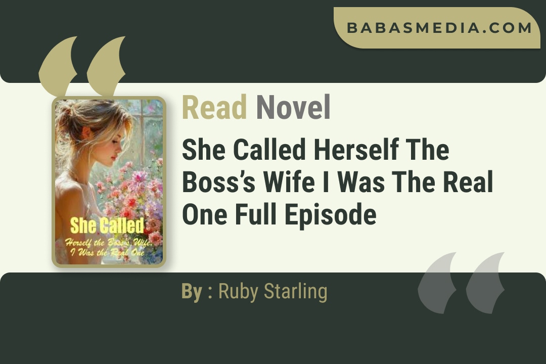 She Called Herself the Boss’s Wife I Was the Real One Novel By Ruby Starling Read Reviews