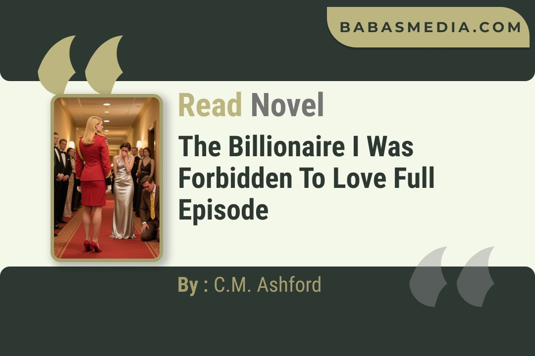 The Billionaire I Was Forbidden To Love Novel By C.M. Ashford Read Reviews