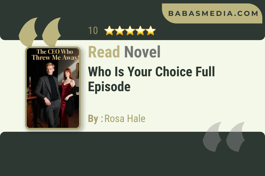 Who Is Your Choice Novel By Rosa Hale Read Reviews