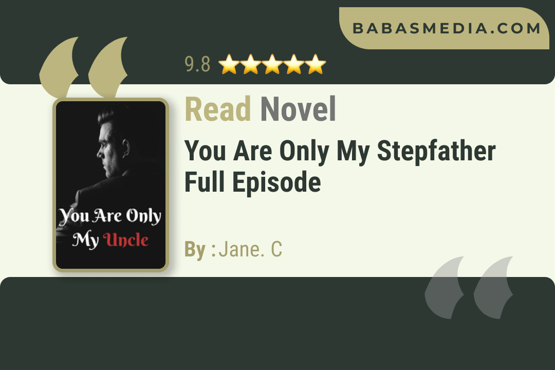 You Are Only My Stepfather Novel By Jane. C Read Reviews