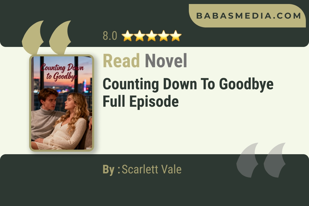 Counting Down to Goodbye Novel By Scarlett Vale Read Reviews