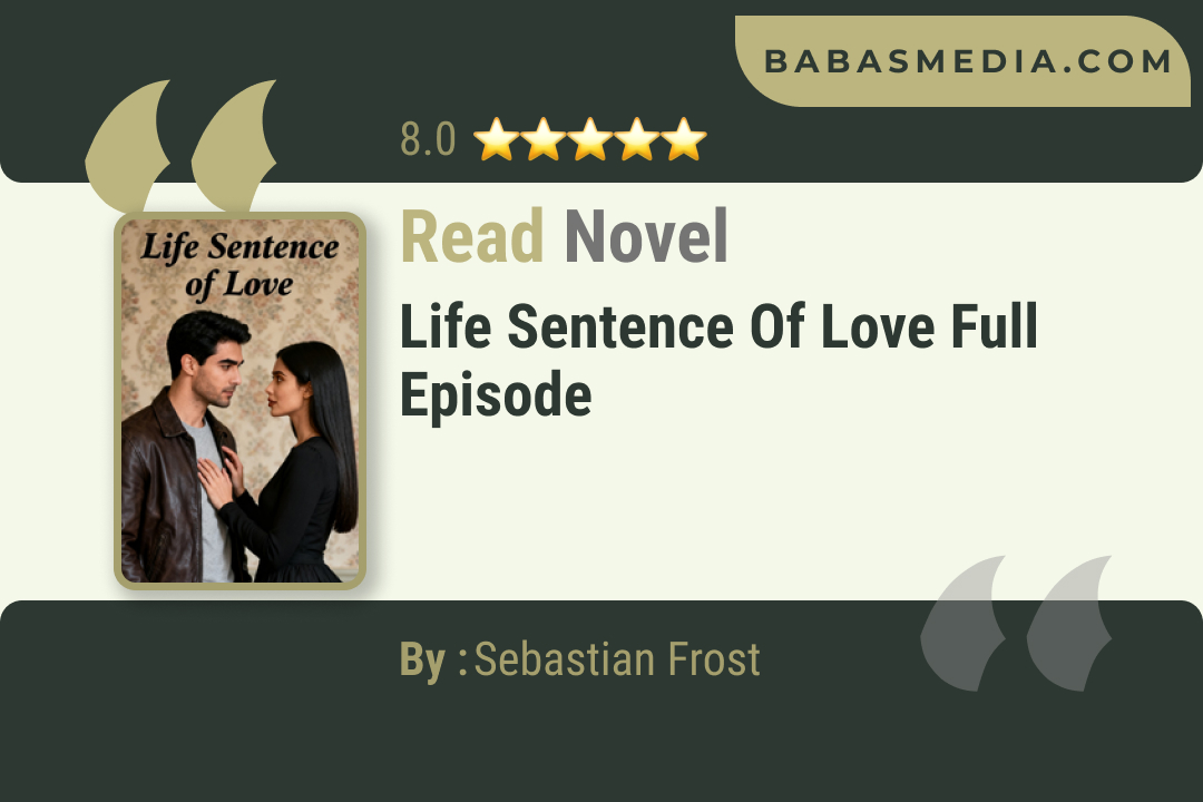 Life Sentence of Love Novel By Sebastian Frost Read Reviews