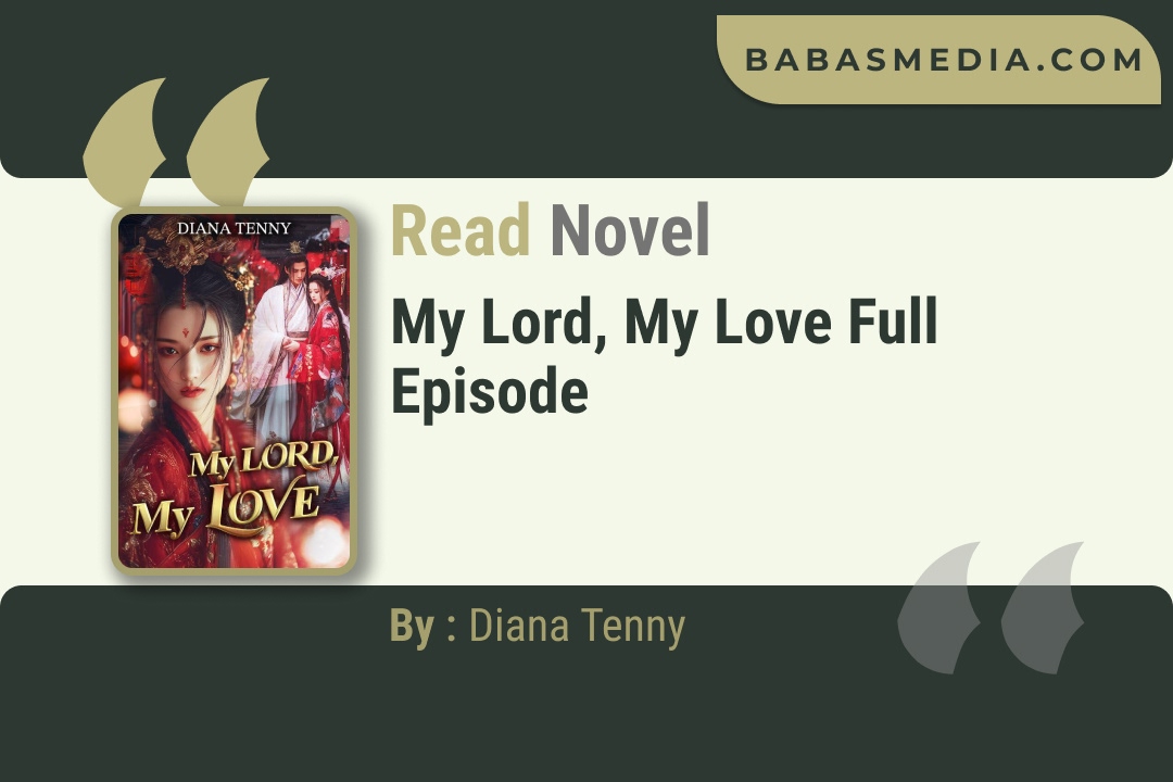 My Lord, My Love Novel By Diana Tenny Read Reviews