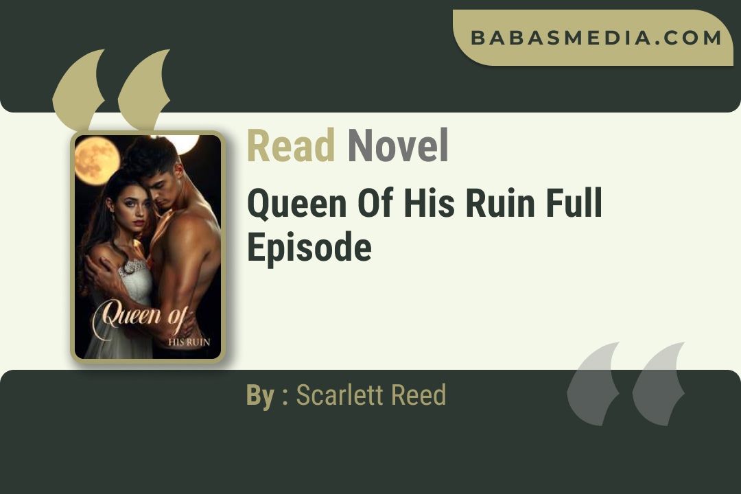 Queen of His Ruin Novel By Scarlett Reed Read Reviews