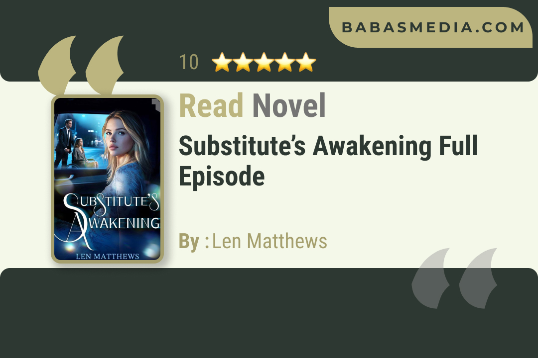 Substitute’s Awakening Novel By Len Matthews Read Reviews