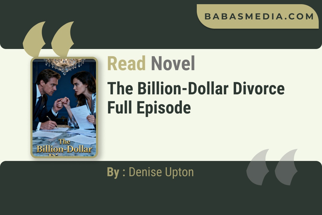The Billion-Dollar Divorce Novel By Denise Upton Read Reviews