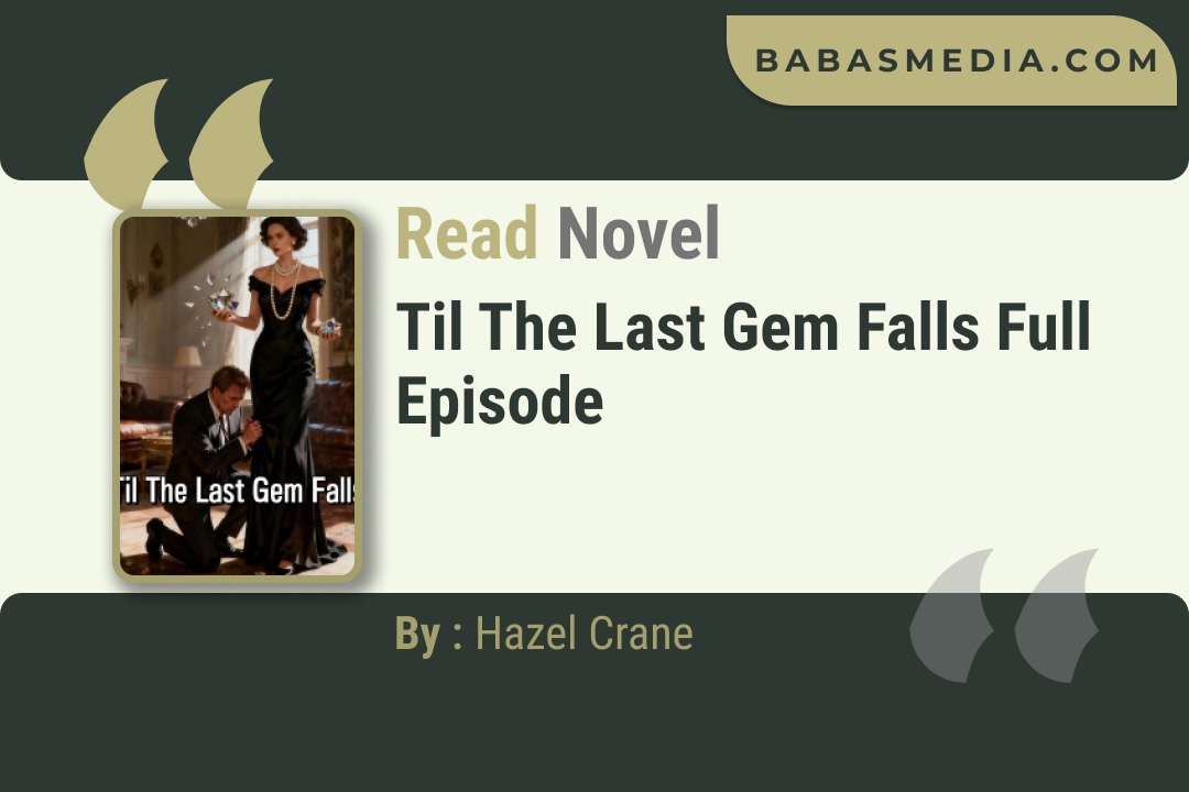 Til the Last Gem Falls Novel By Hazel Crane Read Reviews