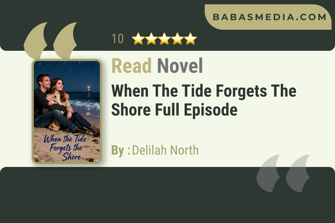 When the Tide Forgets the Shore Novel By Delilah North Read Reviews