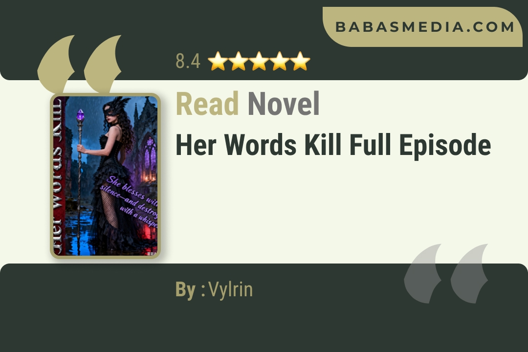 Her Words Kill Novel By Vylrin Read Reviews