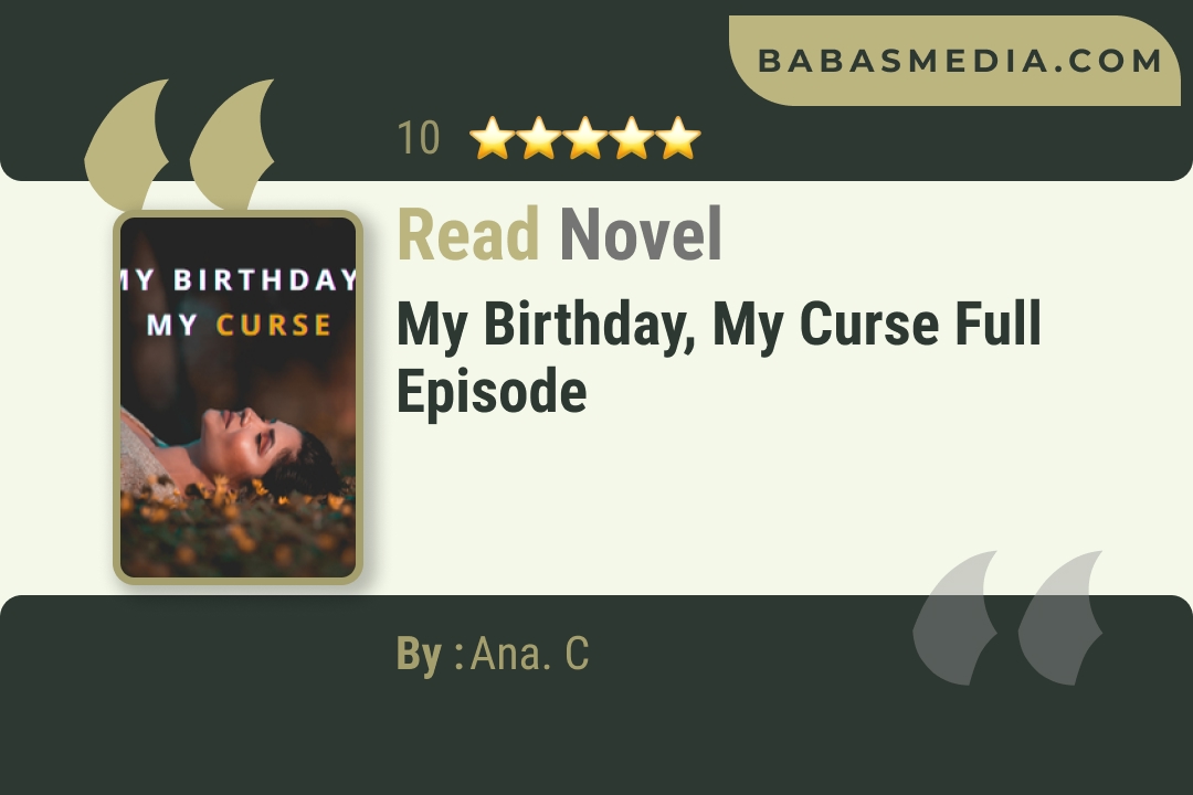 My Birthday, My Curse Novel By Ana. C Read Reviews