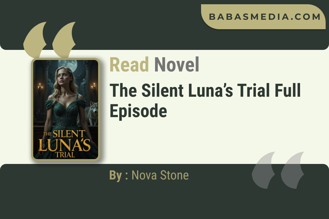 The Silent Luna’s Trial Novel By Nova Stone Read Reviews