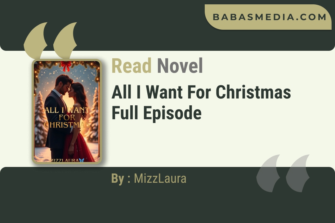 All I Want For Christmas Novel By MizzLaura Read Reviews