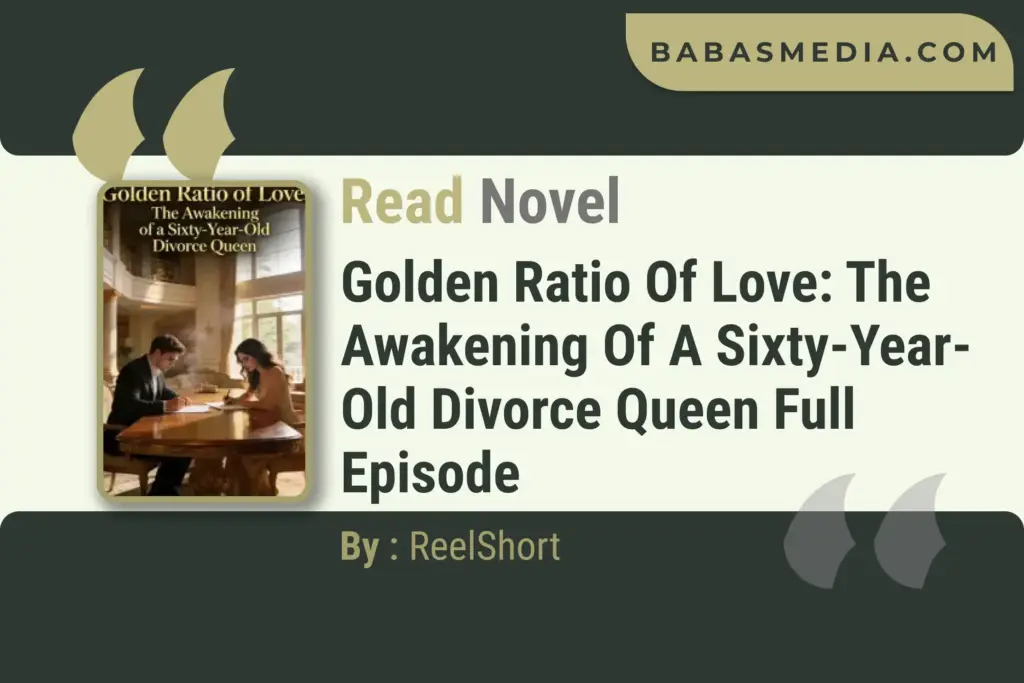 Golden Ratio of Love The Awakening of a SixtyYearOld Divorce