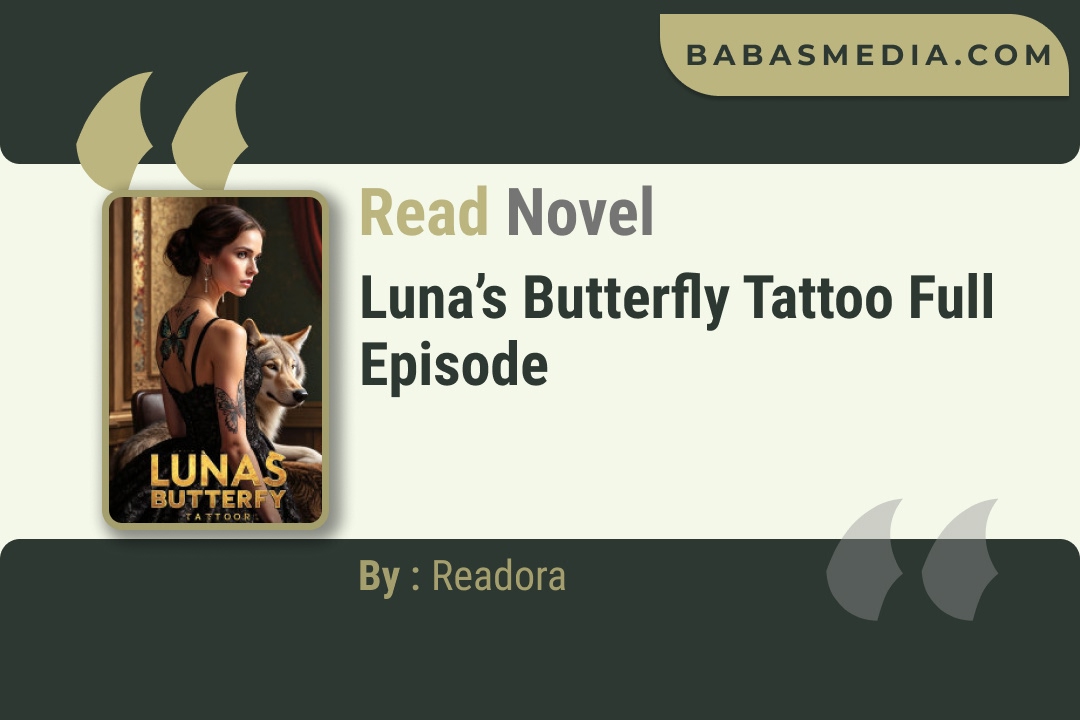 Luna’s Butterfly Tattoo Novel By Readora Read Reviews