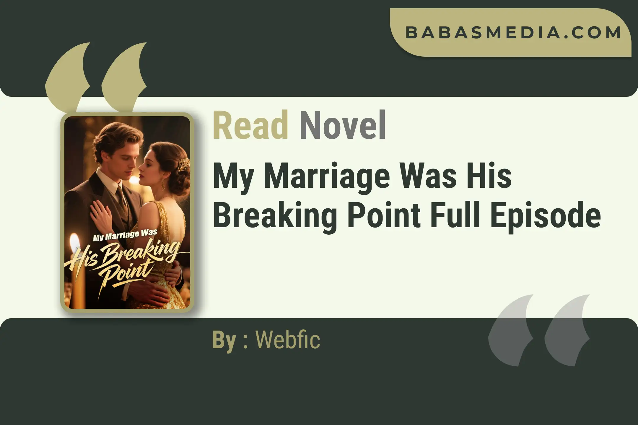 My Marriage Was His Breaking Point Novel By Webfic Read Reviews