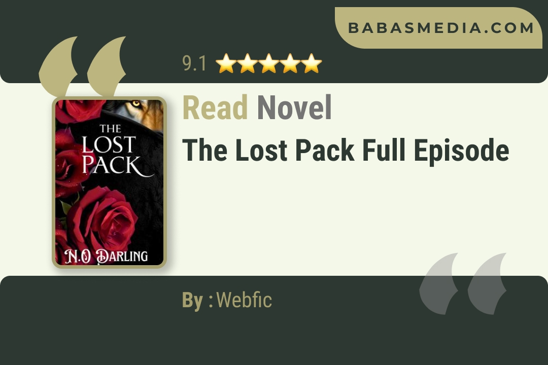 The Lost Pack Novel By Webfic Read Reviews