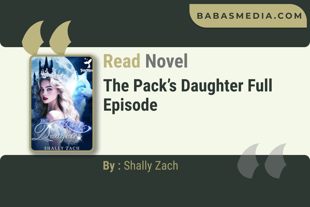 The Pack’s Daughter Novel By Shally Zach Read Reviews