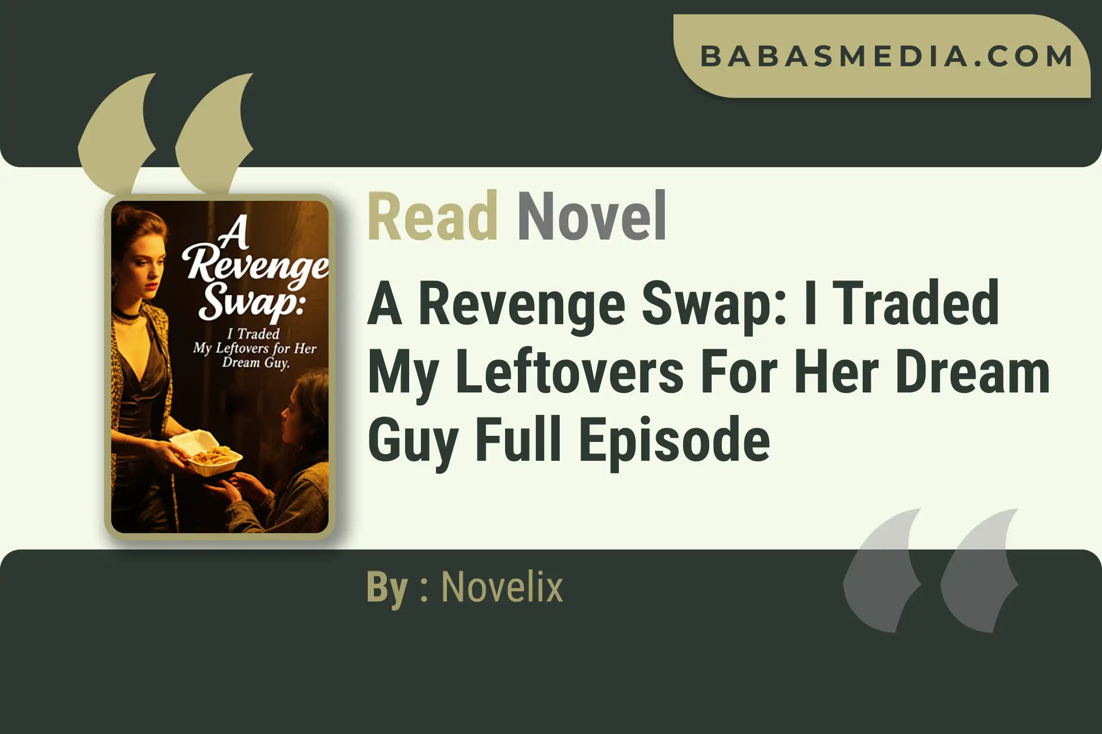 A Revenge Swap: I Traded My Leftovers for Her Dream Guy Novel By Novelix Read Reviews