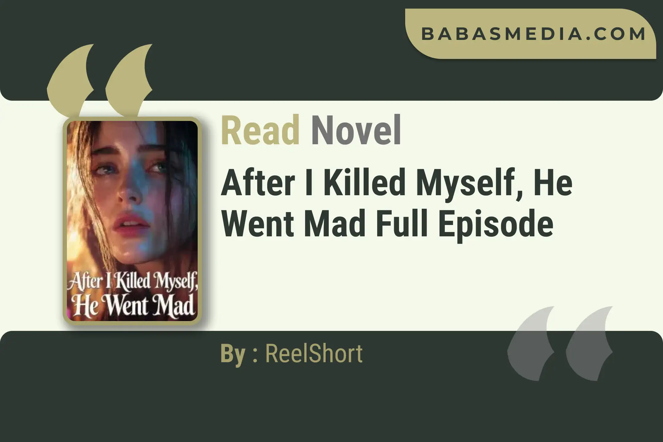 After I Killed Myself, He Went Mad Novel By ReelShort Read Reviews