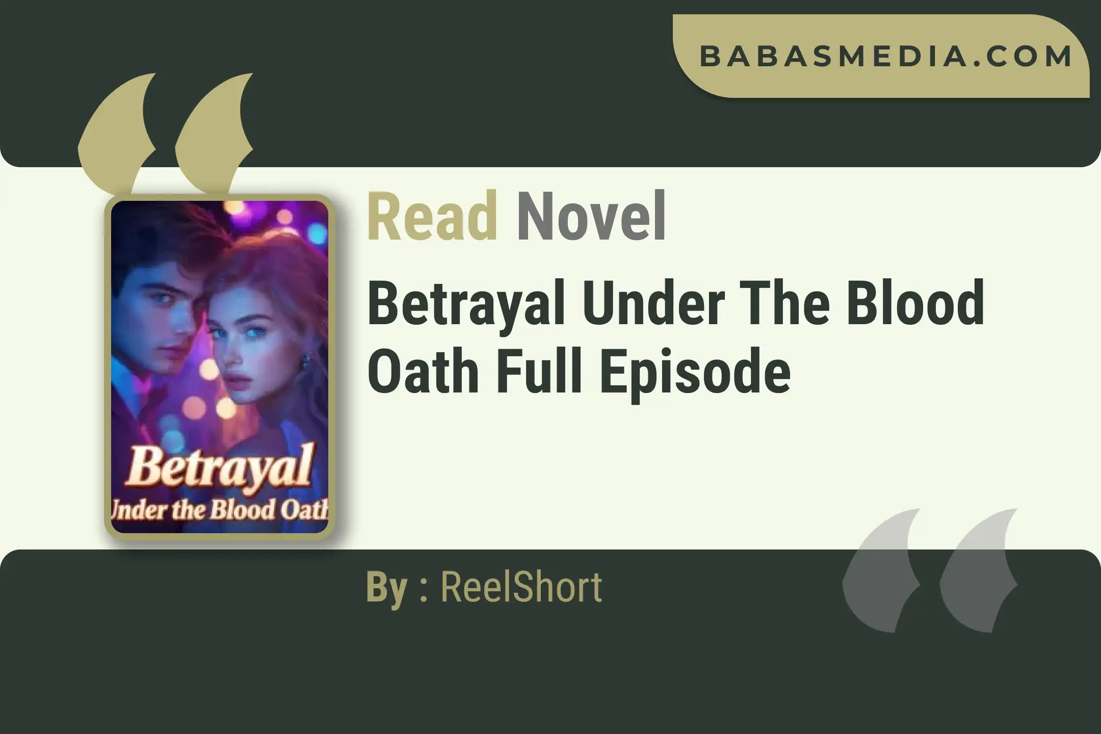 Betrayal Under the Blood Oath Novel By ReelShort Read Reviews