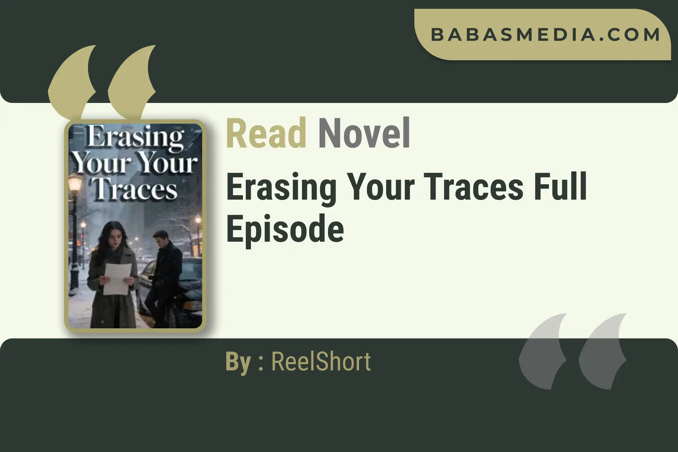 Erasing Your Traces Novel By ReelShort Read Reviews