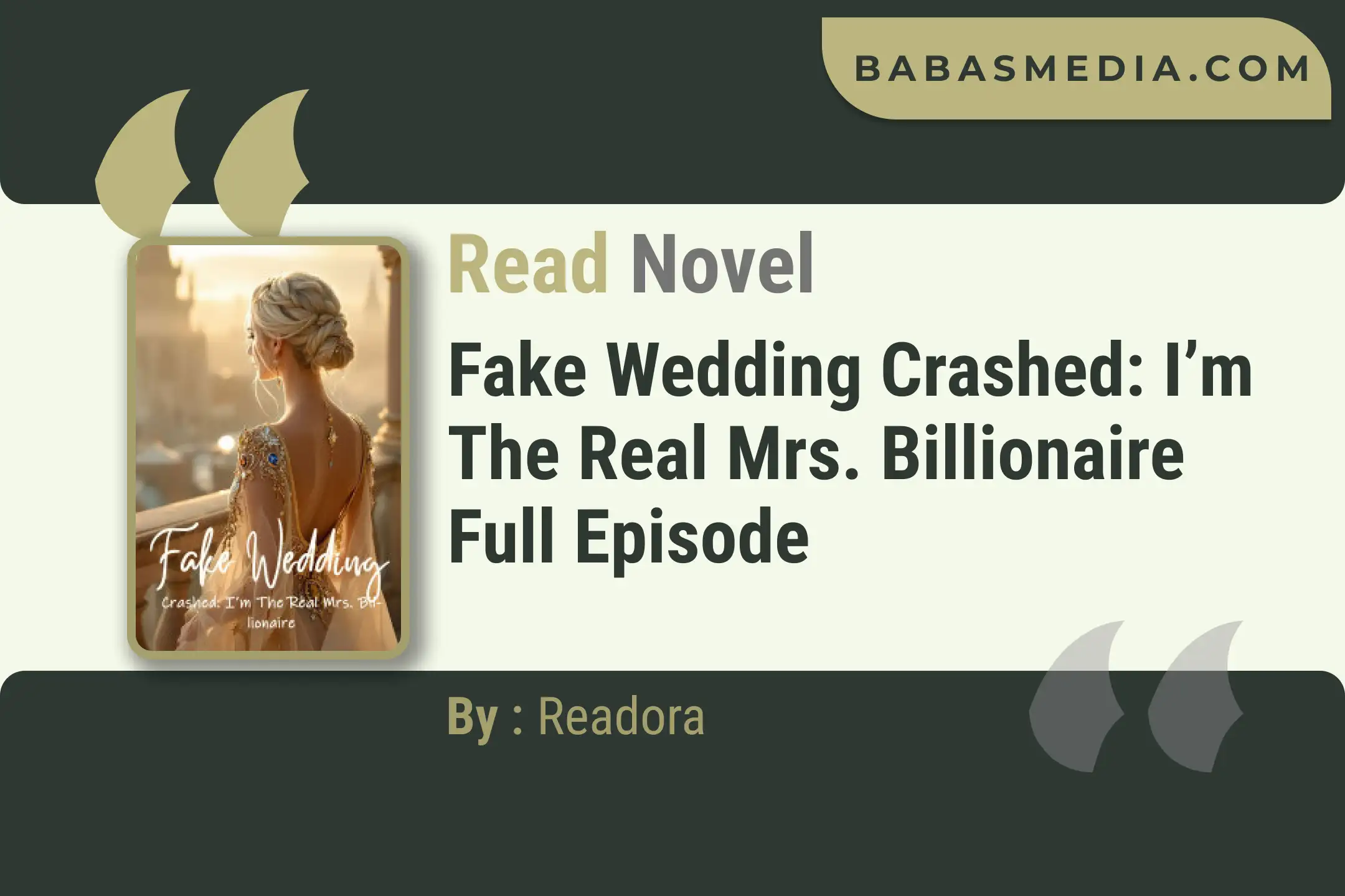 Fake Wedding Crashed: I’m The Real Mrs. Billionaire Novel By Readora Read Reviews