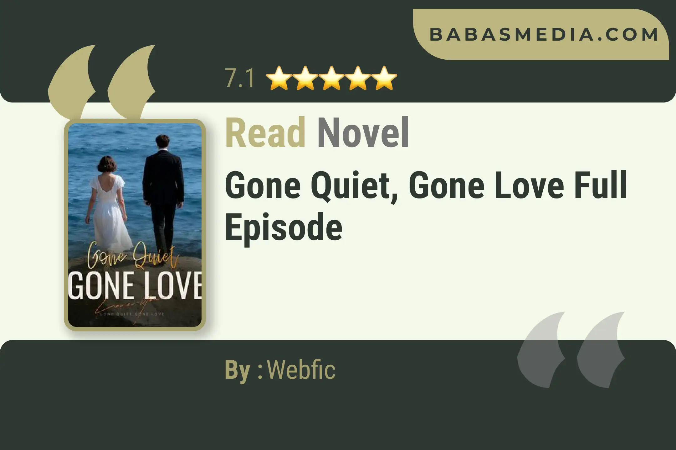 Gone Quiet, Gone Love Novel By Webfic Read Reviews