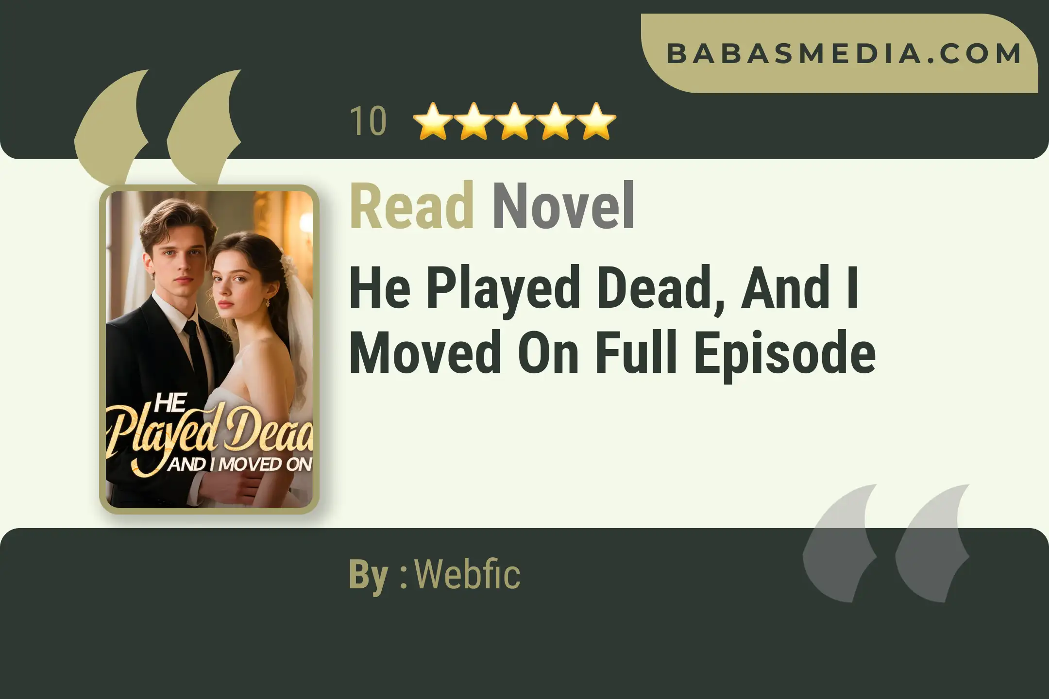 He Played Dead, and I Moved On Novel By Webfic Read Reviews