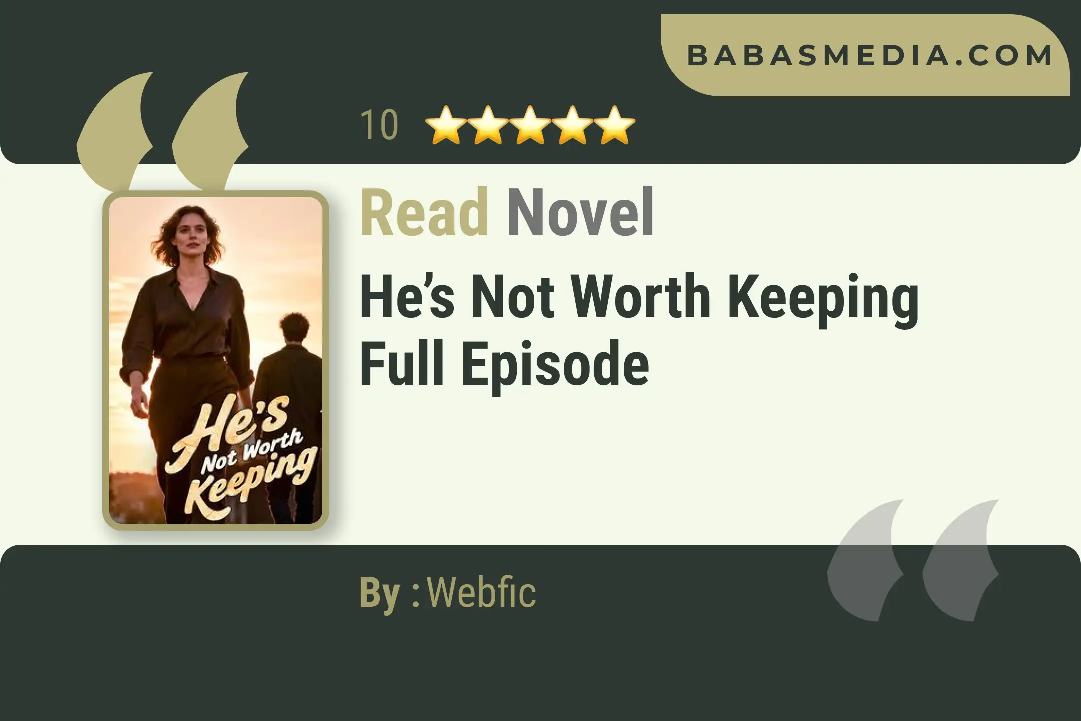 He’s Not Worth Keeping Novel By Webfic Read Reviews