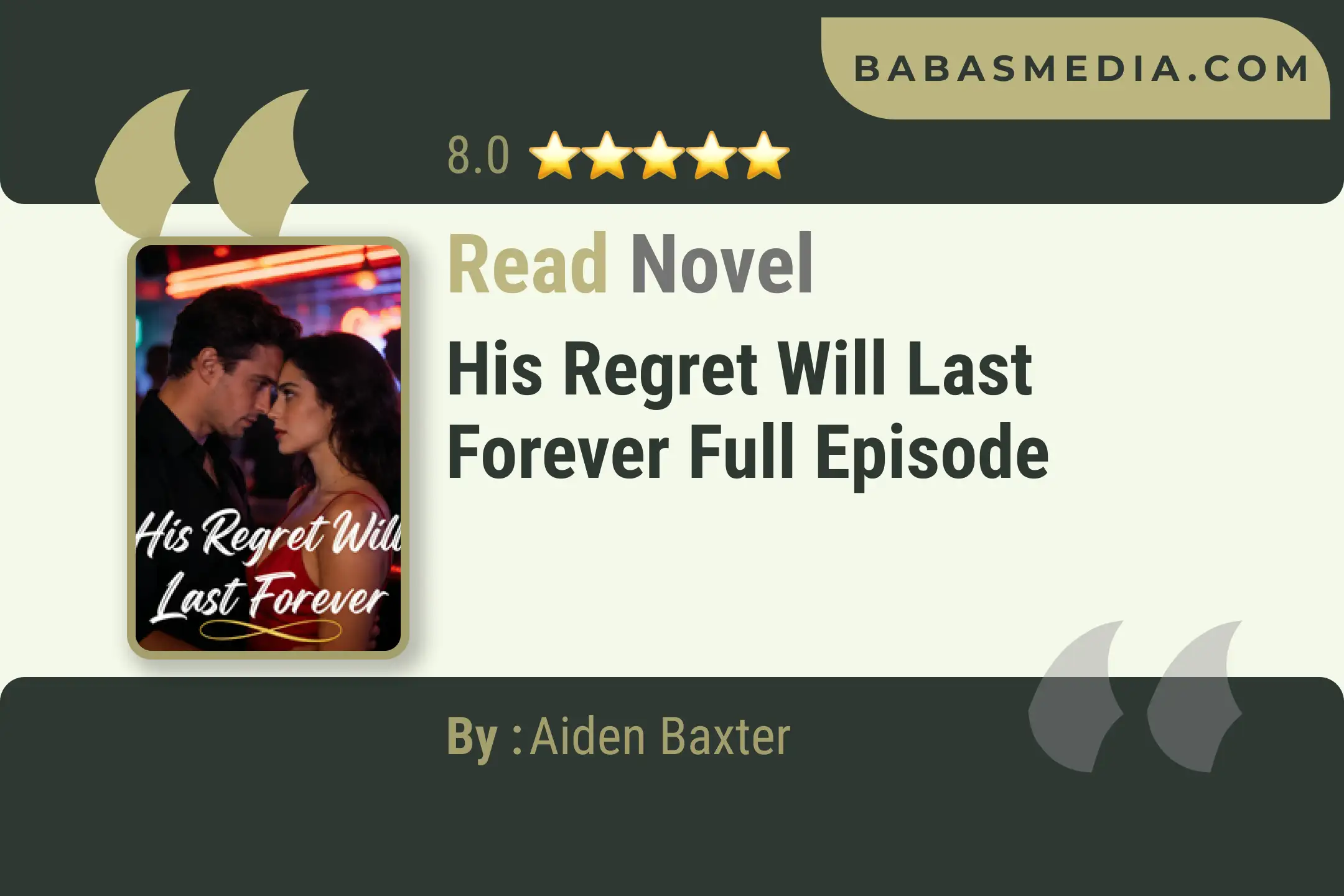 His Regret Will Last Forever Novel By Aiden Baxter Read Reviews