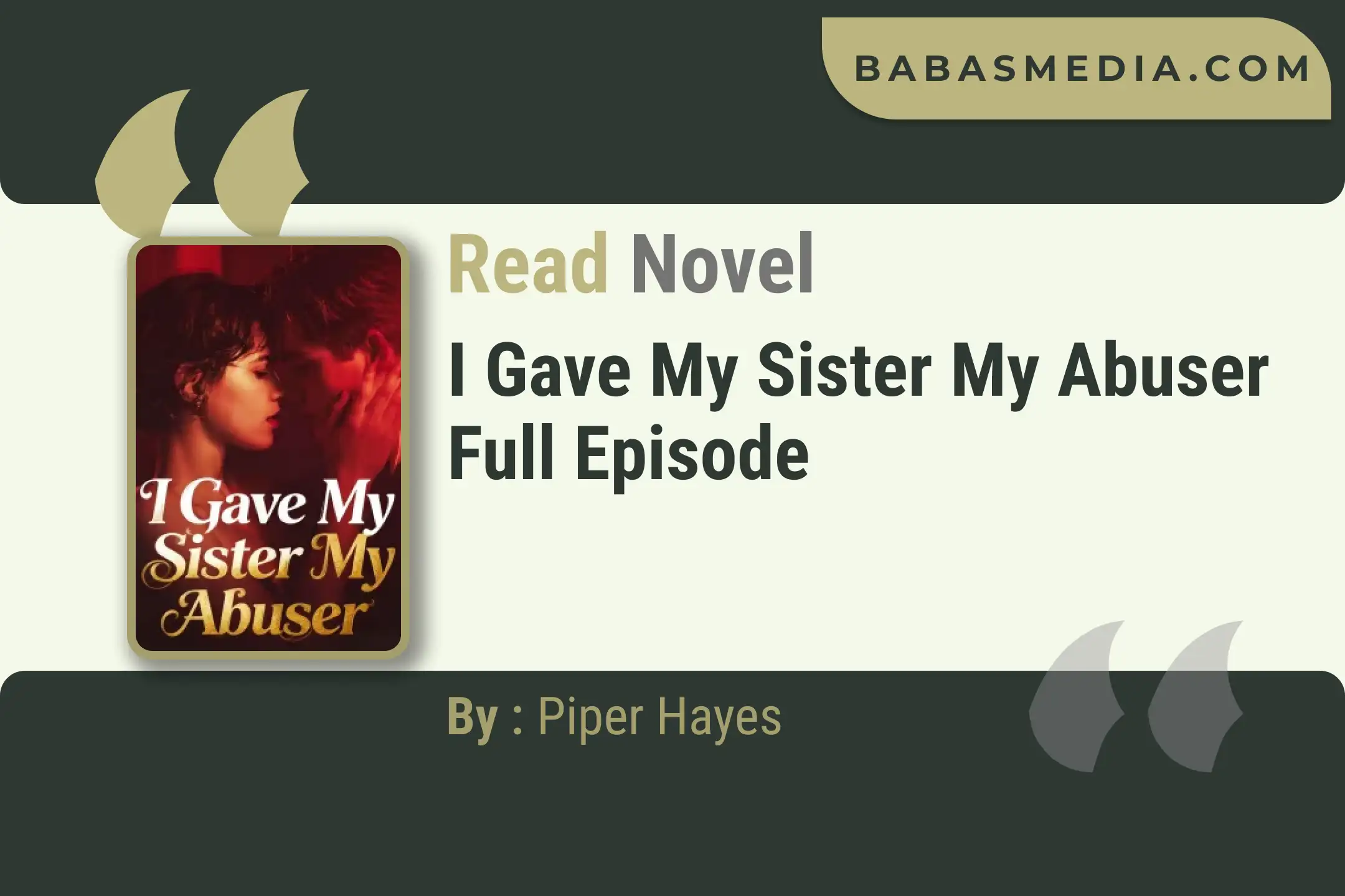 I Gave My Sister My Abuser Novel By Piper Hayes Read Reviews