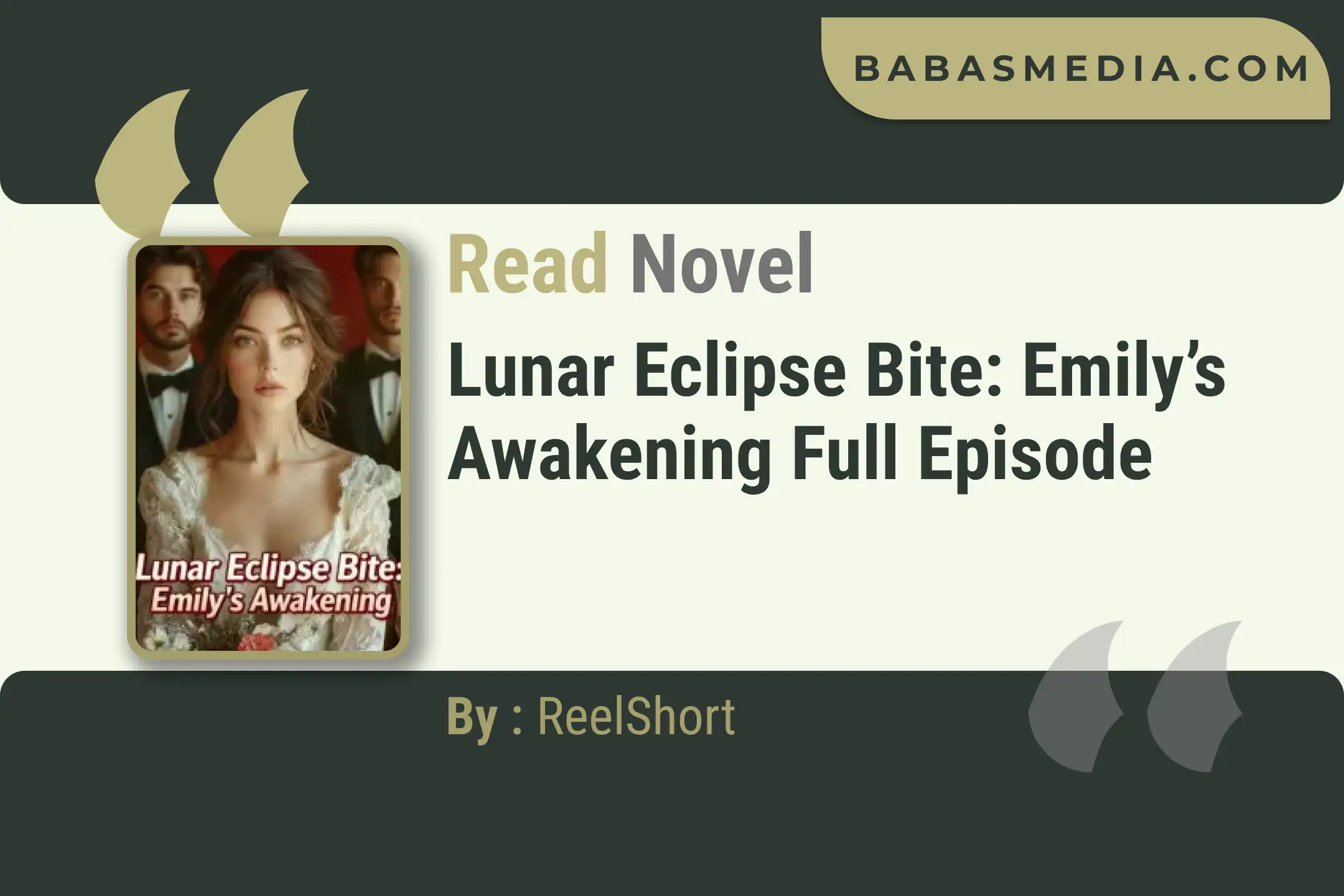 Lunar Eclipse Bite: Emily’s Awakening Novel By ReelShort Read Reviews