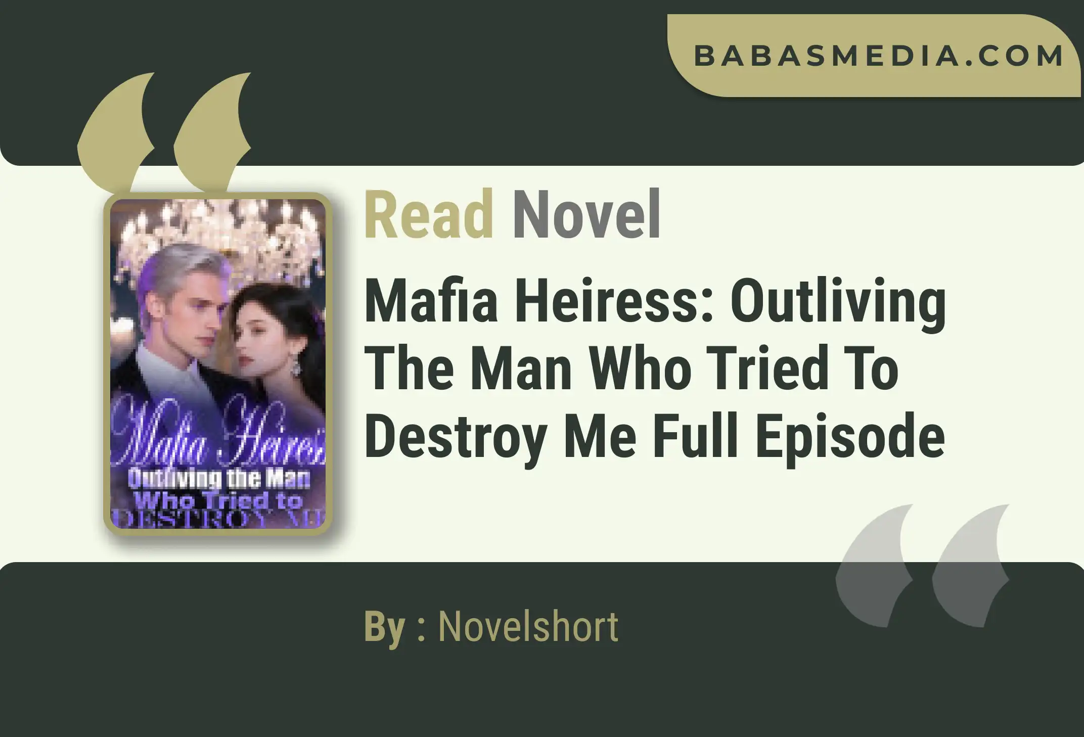 Mafia Heiress: Outliving the Man Who Tried to Destroy Me Novel By Novelshort Read Reviews