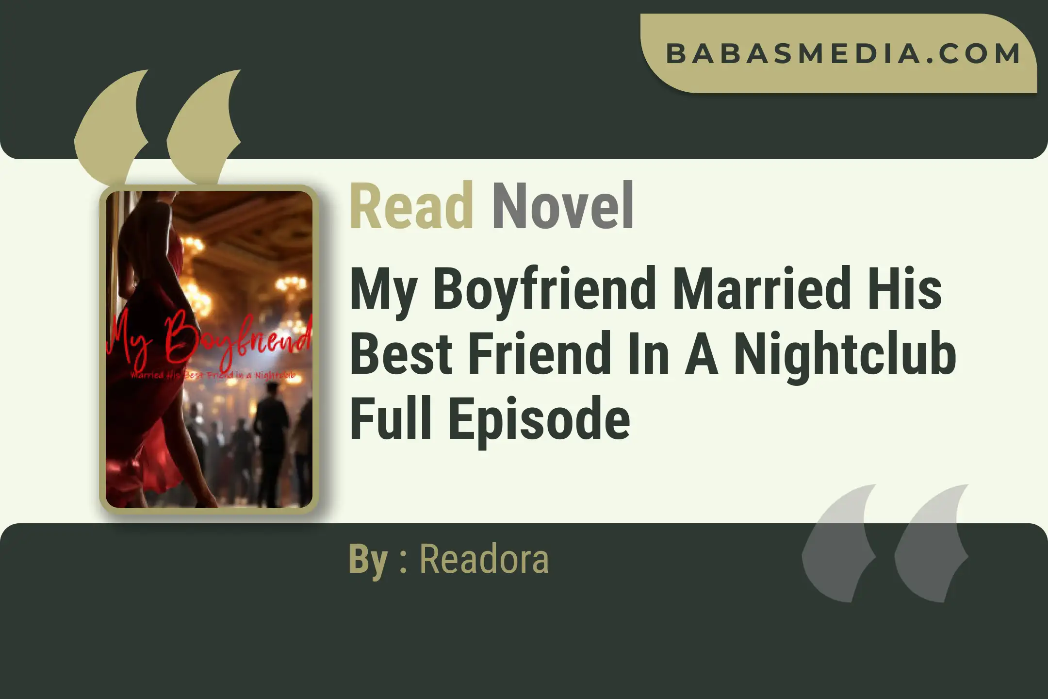 My Boyfriend Married His Best Friend in a Nightclub Novel By Readora Read Reviews