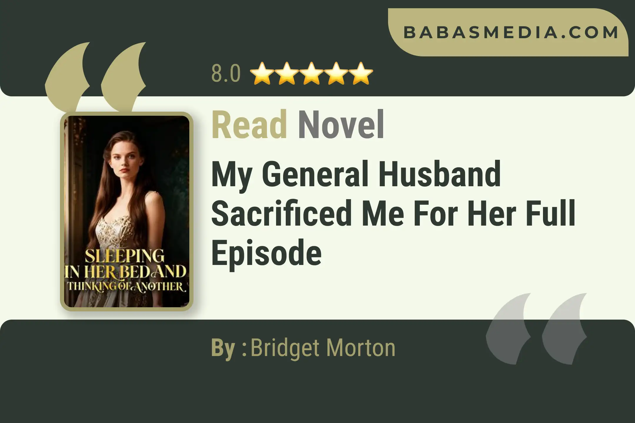 My General Husband Sacrificed Me for Her Novel By Bridget Morton Read Reviews