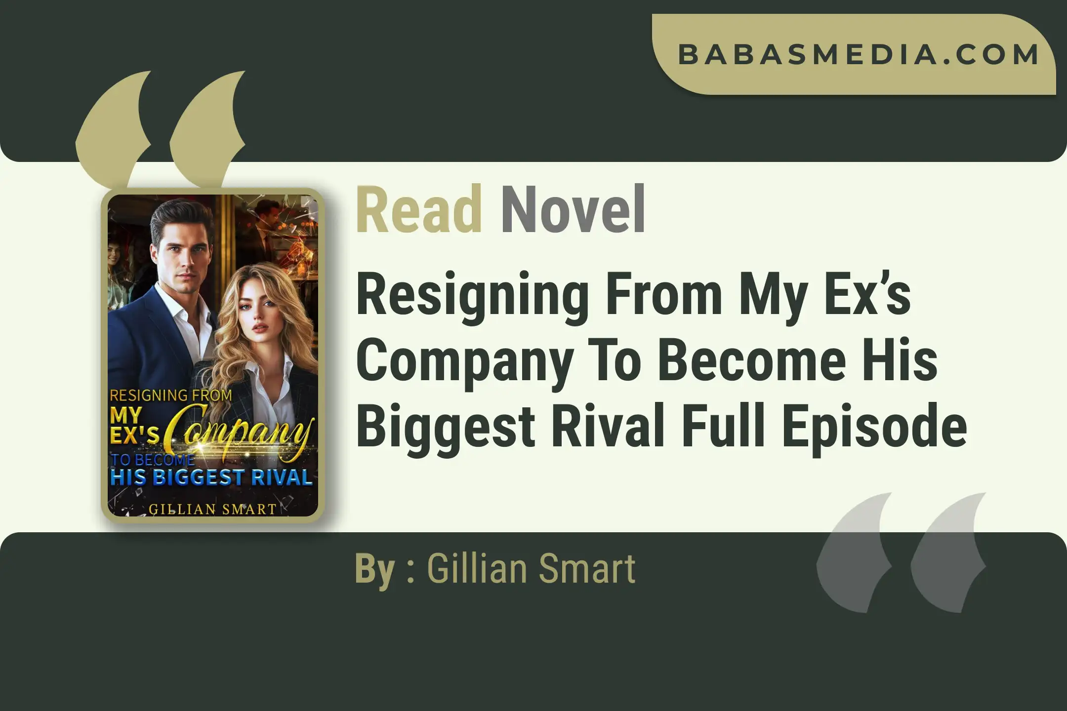 Resigning from My Ex’s Company to Become His Biggest Rival Novel By Gillian Smart Read Reviews