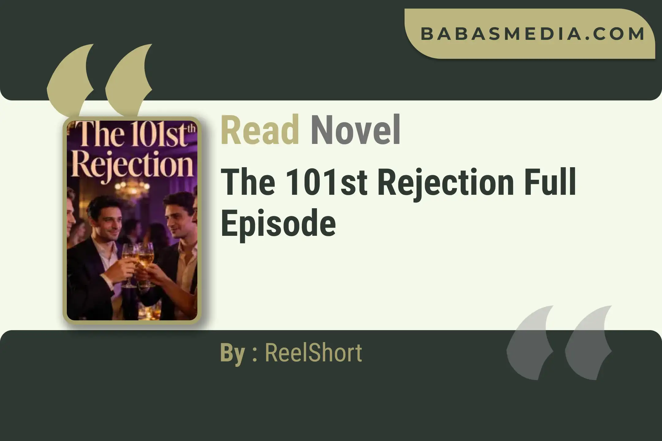The 101st Rejection Novel By ReelShort Read Reviews