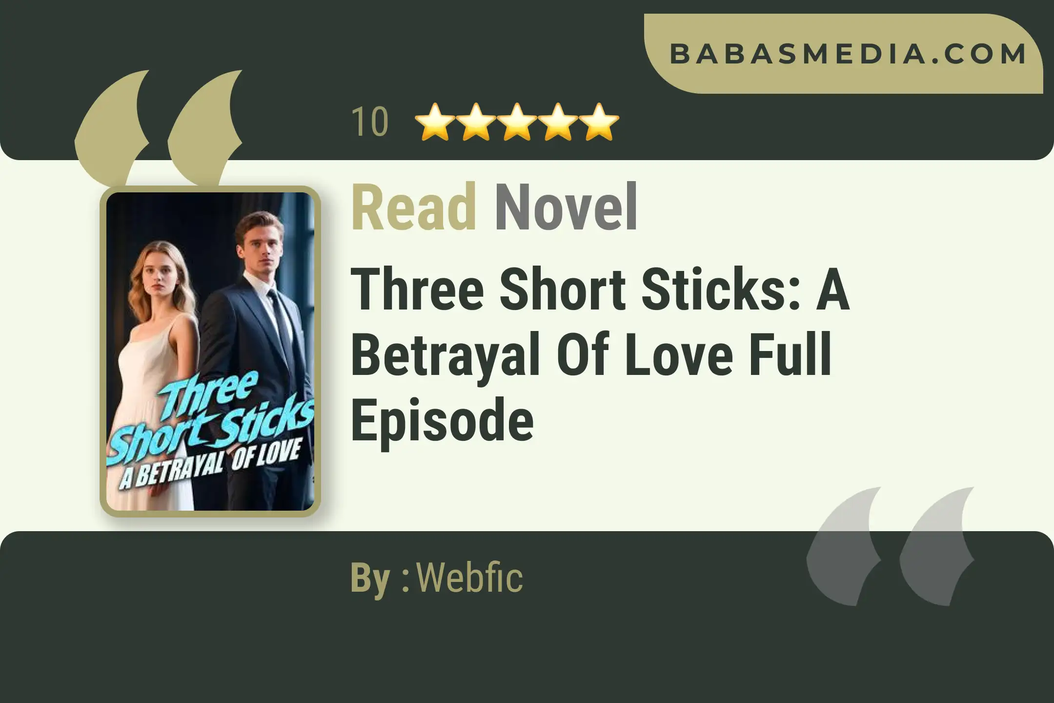 Three Short Sticks: A Betrayal of Love Novel By Webfic Read Reviews