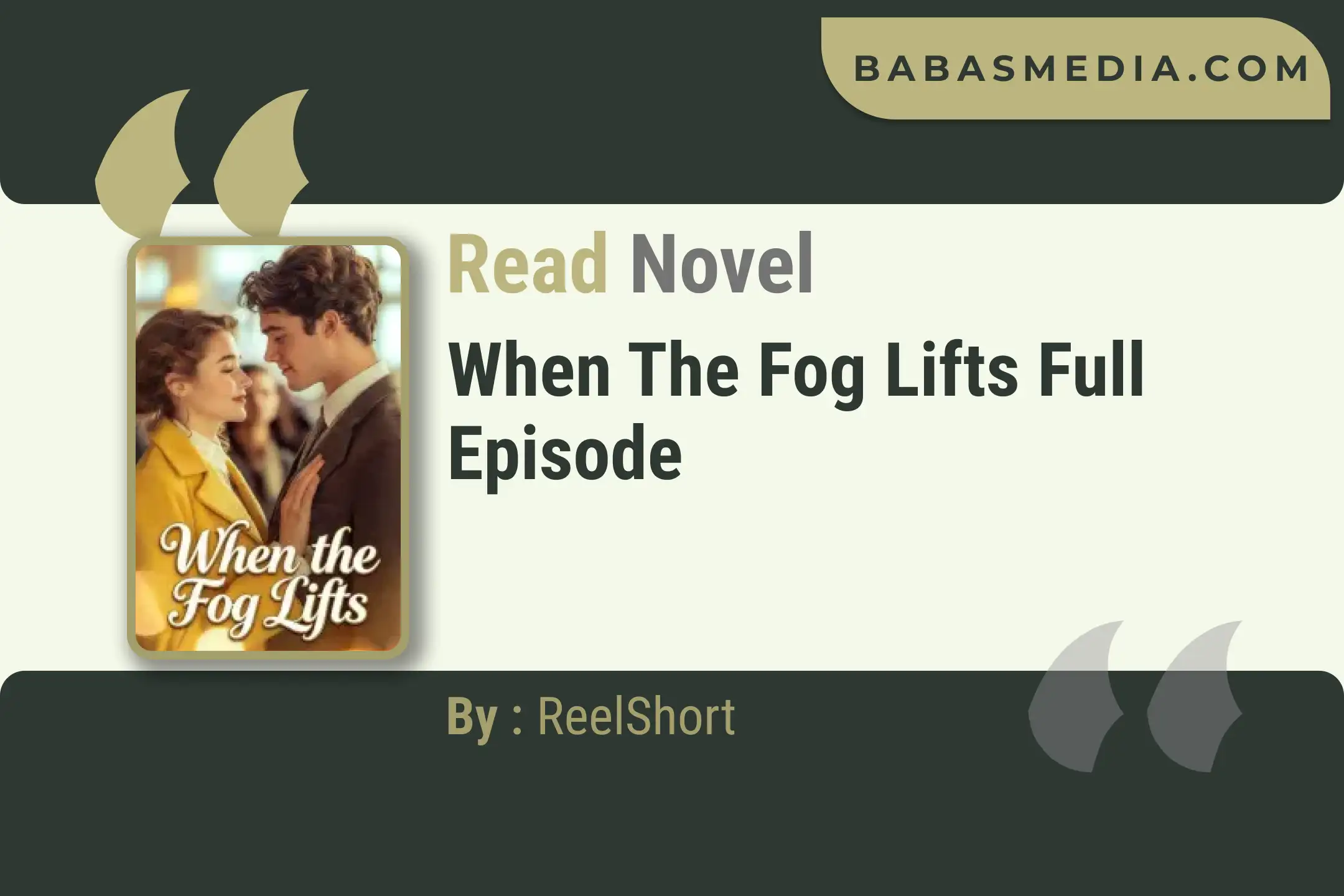 When the Fog Lifts Novel By ReelShort Read Reviews
